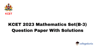 KCET 2023 Mathematics Question Paper: Download Set B3 Question Paper with Answer Key PDF